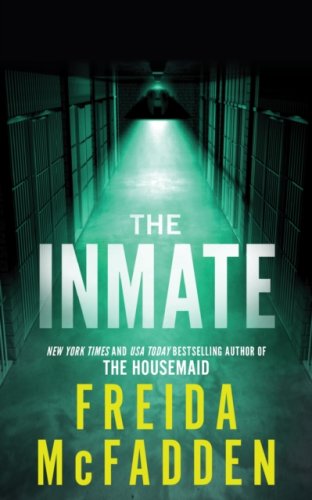 The Inmate : From the Sunday Times Bestselling Author of The Housemaid