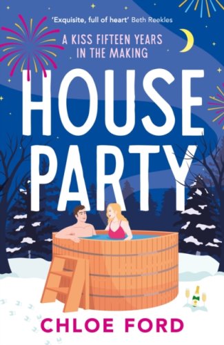 House Party :A swoonworthy forced proximity, best friend's older brother rom-com, brand new for 2025