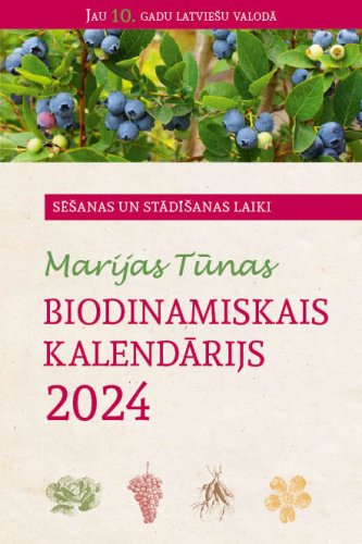 Marijas Tūnas biodinamiskais kalendārijs 2024