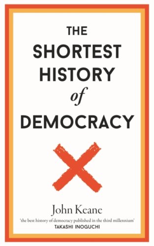 The Shortest History of Democracy : 8