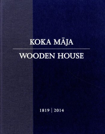 Koka māja / Wooden House