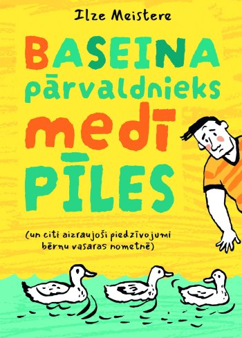Baseina pārvaldnieks medī pīles