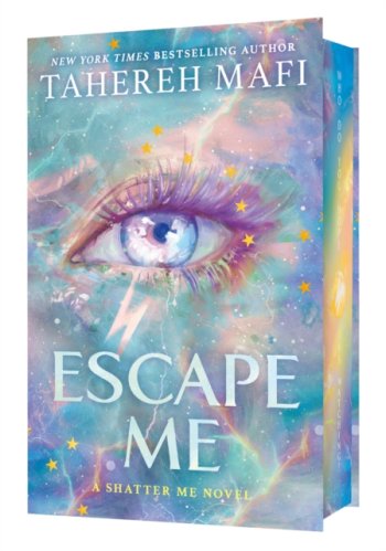 Escape Me : #3 Shatter Me: The New Republic series (Delux HB)