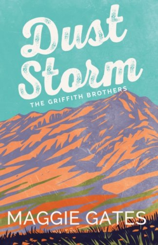 Dust Storm : A single-dad cowboy romance with reverse grumpy sunshine characters – a wild romance