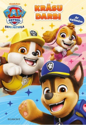 Paw patrol. Kŗāsu darbi. Ar uzlīmēm
