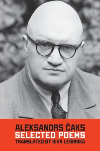 Selected Poems of Aleksandrs Caks
