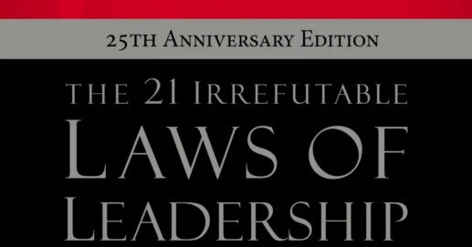 The 21 Irrefutable Laws of Leadership Workbook 25th Annivers. Ed ...