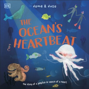 The Ocean's Heartbeat : The Story of a Jellyfish in Search of a Heart
