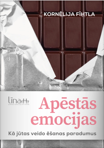 Apēstās emocijas. Kā jūtas veido ēšanas paradumus