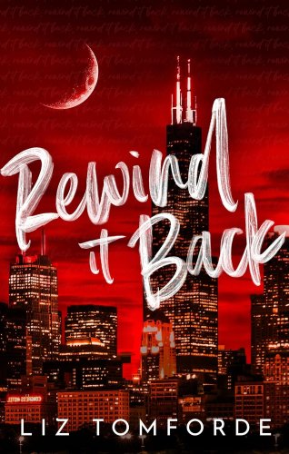 Rewind It Back : #5 Windy City Series