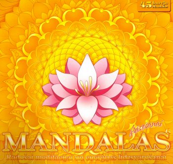 Mandalas 6. Radošai meditācijai un enerģijas līdzsvarošanai
