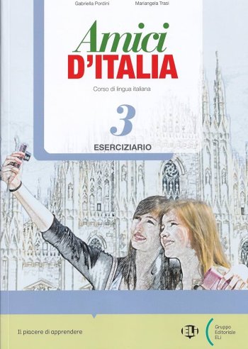 Amici d'Italia 3 eserciziario + Audio CD