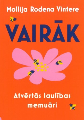 Vairāk. Atvērtās laulības memuāri