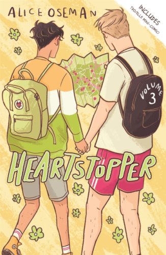 Heartstopper Volume 3 : The million-copy bestselling series, now on Netflix!