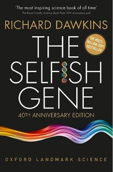 Selfish Gene : 40th Anniversary edition