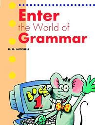 Enter the World of Grammar 1