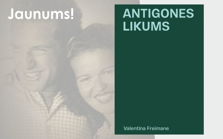 Kino un teātra zinātnieces Valentīnas Freimanes atmiņu turpinājums – grāmata ''Antigones likums''