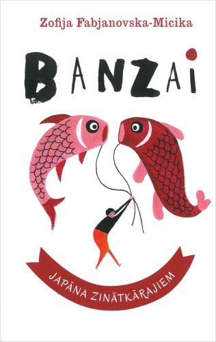 Banzai. Japāna zinātkārajiem