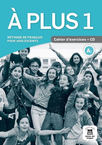 A plus 1 – Cahier d’exercices