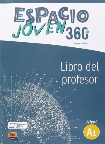 Espacio Joven 360? - Libro Del Profesor. Nivel A1