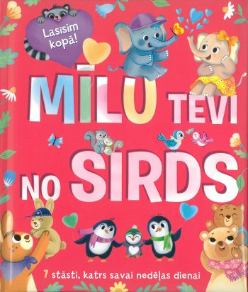 Mīlu Tevi no sirds. 7 stāsti, katrs savai nedēļas dienai