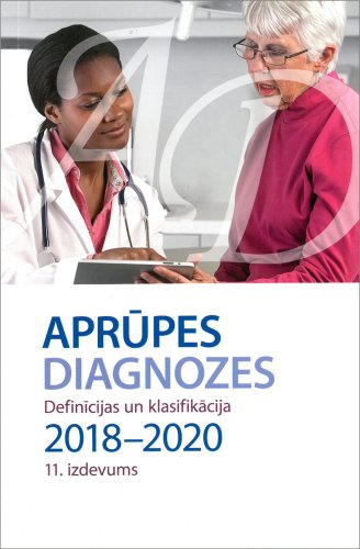 Aprūpes diagnozes. Definicijas un klasifikācija 2018-2020 11. izdevums