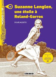 Suzanne Lenglen, une etoile ? Roland Garros (A1) - Livre + MP3