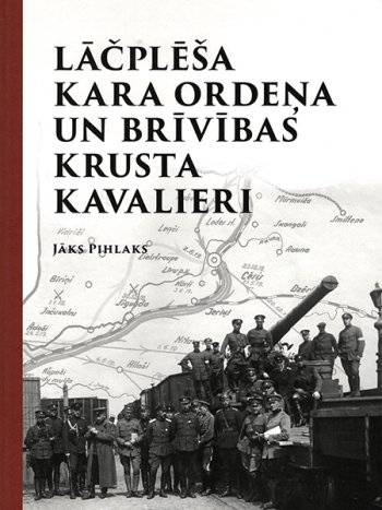Lāčplēša kara ordeņa un brīvības krusta kavalieri