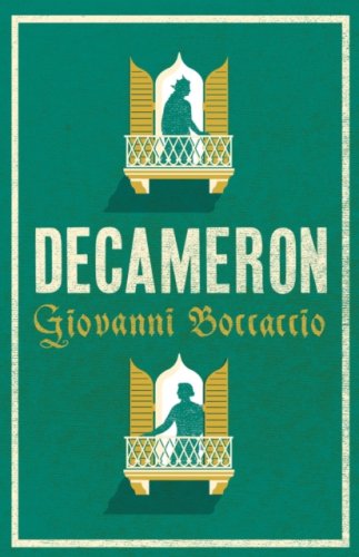Decameron : Newly Translated and Annotated (Alma Classics Evergreens)