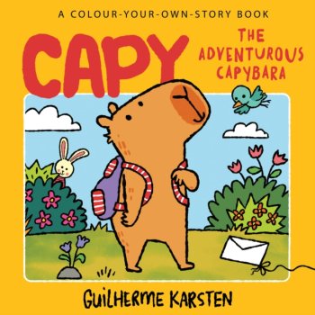 CAPY – The Adventurous Capybara: A Colour-Your-Own-Story Book