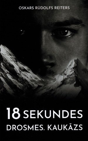 18 sekundes drosmes. Kaukāzs