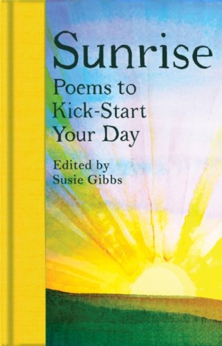 Sunrise : Poems to Kick-Start Your Day