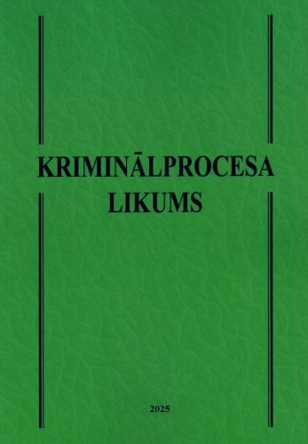 Kriminālprocesa likums 2025