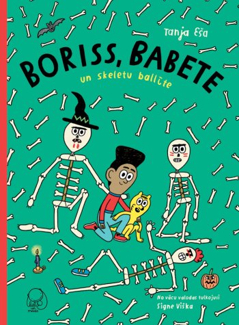 Boriss, Babete un skeletu ballīte