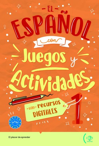 El espanol con… juegos y actividades A1-A2