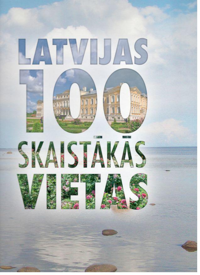 Latvija 100 skaistākās vietas