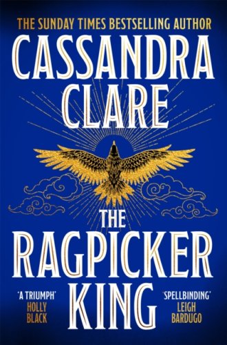 The Ragpicker King : #2 The Chronicles of Castellane