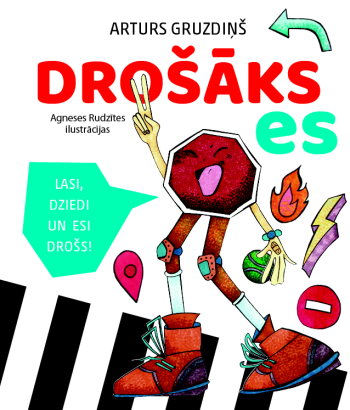 Drošāks es. Lasi, dziedi un esi drošs!