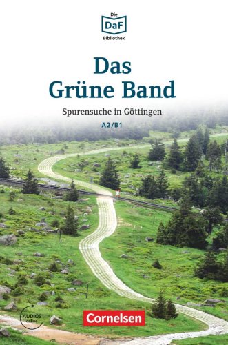 Das Grüne Band · Spurensuche in Göttingen (A2/B1)