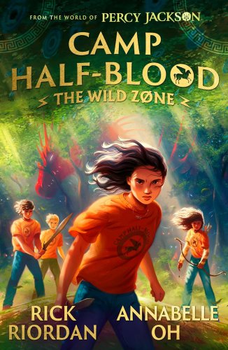 From the World of Percy Jackson: The Wild Zone: #1 Camp Half-Blood series