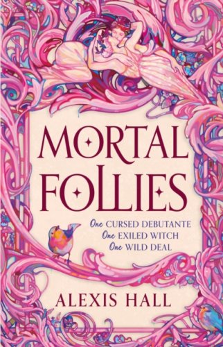 Mortal Follies : A devilishly funny Regency romantasy from the bestselling author of Boyfriend Mater