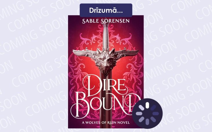 Jaunums drīzumā: Sable Sorensen “Dire Bound”!