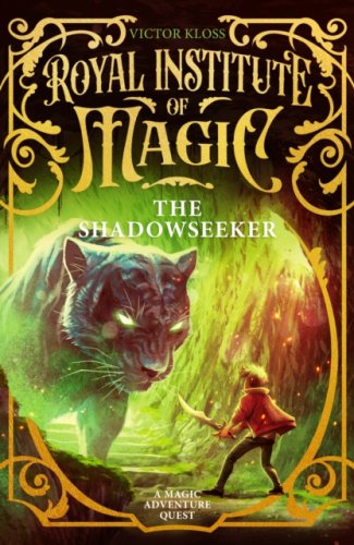 The Shadowseeker : #2 Royal Institute of Magic series