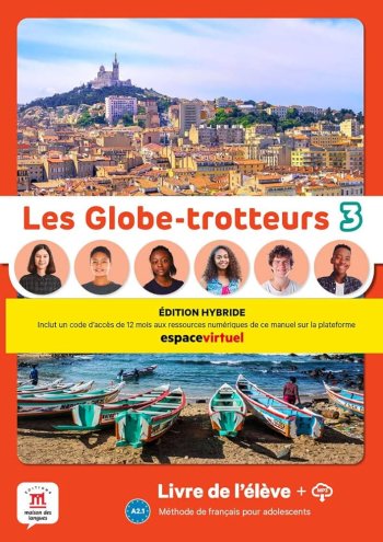 Les Globe-trotteurs 3  Livre de l’éleve Ed. Hybride