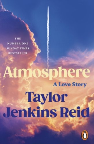 Atmosphere : A Love Story by the author of The Seven Husbands of Evelyn Hugo (s)