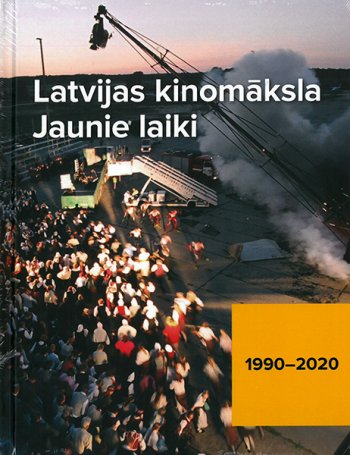 Latvijas kinomāksla Jaunie laiki 1990-2020