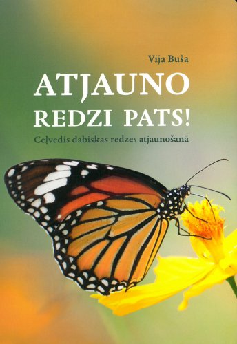 Atjauno redzi pats!