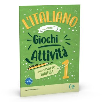 l’Italiano con Giochi e Attivita A1-A2
