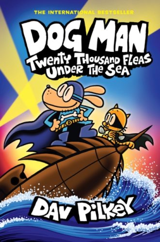 Dog Man 11: Twenty Thousand Fleas Under the Sea (p)