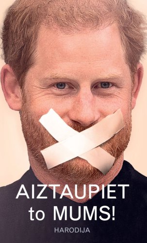 Aiztaupiet to mums. Harodija